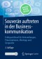 Souverän auftreten in der Businesskommunikation