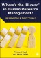 Where's the ‘Human' in Human Resource Management?