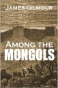 Among the Mongols