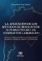 La aplicación de los métodos de resolución alternativa en los conflictos laborales