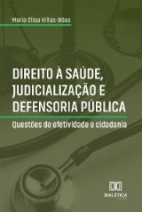 Direito à Saúde, Judicialização e Defensoria Pública