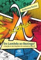 Do Lambda ao Bazinga!