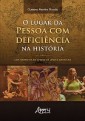 O lugar da pessoa com deficiência na história: uma narrativa ao avesso da lógica ordinária