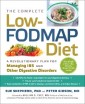 The Complete Low-FODMAP Diet: A Revolutionary Recipe Plan to Relieve Gut Pain and Alleviate IBS and Other Digestive Disorders