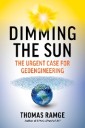 Dimming the Sun: The Urgent Case for Geoengineering