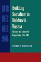 Building Socialism in Bolshevik Russia