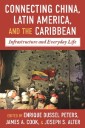 Connecting China, Latin America, and the Caribbean