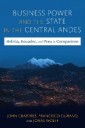 Business Power and the State in the Central Andes