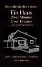 Ein Haus - Zwei Männer - Drei Frauen