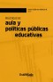 Prácticas de aula y políticas públicas educativas