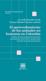 El aprovechamiento de los animales no humanos en Colombia