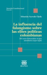 La influencia del falangismo sobre las elites políticas colombianas