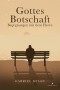 Gottes Botschaft