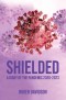 Shielded': A Diary of the Pandemic 2020-2023