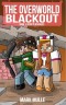 The Overworld Blackout Book 1