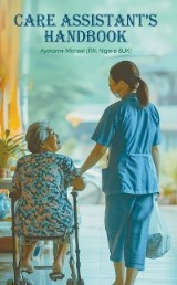 Care Assistant's HANDBOOK - The Foundations of Care