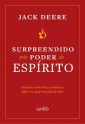 Surpreendidos pelo poder do Espírito