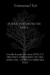 Livrado do poder das trevas: ESTA É A HISTÓRIA VERDADEIRA DE UMA AFRICANA - EX BRUXA LIBERADA PELO: ESTA É A HISTÓRIA VERDADEIRA DE UMA AFRICANA - EX BRUXA LIBERADA PELO: ESTA É A HISTÓRIA VERDADEIRA DE UMA AFRICANA - EX BRUXA LIBERADA PELO