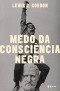 Medo da consciência negra