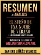 Resumen & Analisis - El Sueño De Una Noche De Verano (A Midsummer Night's Dream) - Basado En El Libro De William Shakespeare