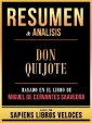 Resumen & Analisis - Don Quijote - Basado En El Libro De Miguel De Cervantes Saavedra