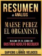 Resumen & Analisis - Maese Perez El Organista - Basado En El Libro De Gustavo Adolfo Becquer