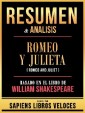 Resumen & Analisis - Romeo Y Julieta (Romeo And Juliet) - Basado En El Libro De William Shakespeare