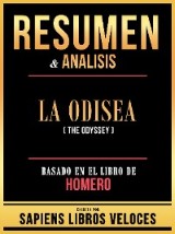 Resumen & Analisis - La Odisea (The Odyssey) - Basado En El Libro De Homero