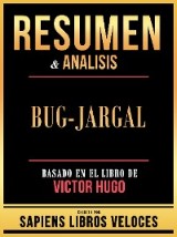 Resumen & Analisis - Bug-Jargal - Basado En El Libro De Victor Hugo