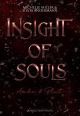 Insight of Souls - Asche & Blut