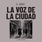 La voz de la ciudad