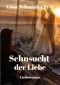 Sehnsucht der Liebe