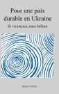 Pour une paix durable en Ukraine