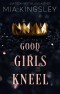 Good Girls Kneel