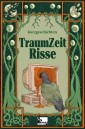 TraumZeitRisse