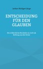 Entscheidung für den Glauben