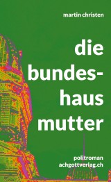 die bundeshausmutter