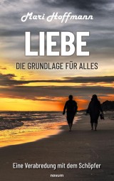 Liebe - die Grundlage für alles