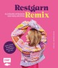 Restgarn-Remix - Kleidung stricken aus Wollresten