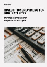 Investitionsrechnung für Projektleiter