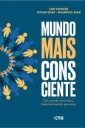 Mundo mais consciente: educando emoções, transformando pessoas