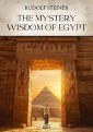 The Mystery Wisdom of Egypt