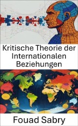 Kritische Theorie der Internationalen Beziehungen