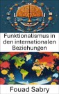 Funktionalismus in den internationalen Beziehungen