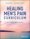 Healing Men's Pain Curriculum, Facilitator's Guide