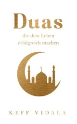 Duas, die dein Leben Erfolgreich machen