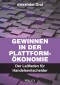 Gewinnen in der Plattform-Ökonomie