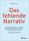 Das fehlende Narrativ