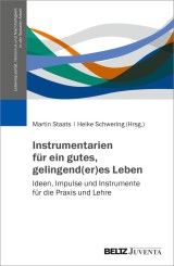 Instrumentarien für ein gutes, gelingend(er)es Leben