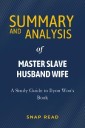 Summary and Analysis of Master Slave Husband Wife